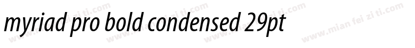 myriad pro bold condensed 29pt字体转换